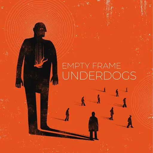 Empty Frame - Underdogs (2024)
