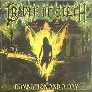 Cradle of Filth - Damnation and a Day (2003)