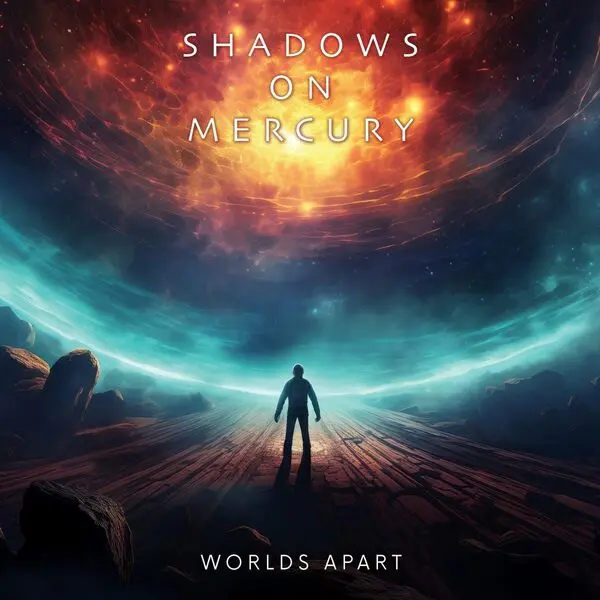 Shadows On Mercury - Worlds Apart (2024)