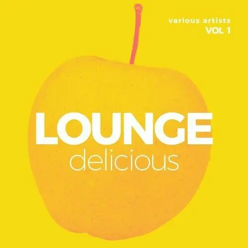 Lounge Delicious, Vol. 1 (2024)