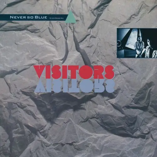 Visitors - Never So Blue (12-Inch Dance-Mix) (12'' Maxi-Single) (1987)