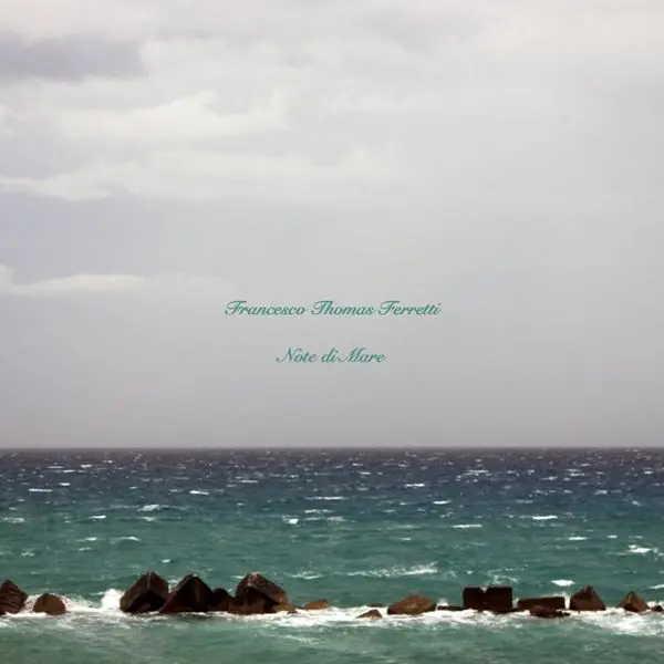 Francesco Thomas Ferretti - Note di Mare (2024)