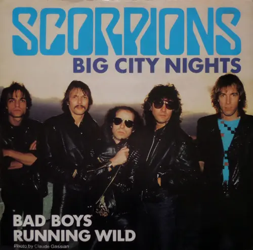 Scorpions - Big City Nights / Bad Boys Running Wild (1984)