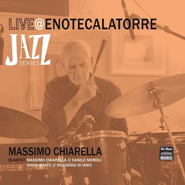 Massimo Chiarella Quartet - Live At Enotecalatorre (2024)