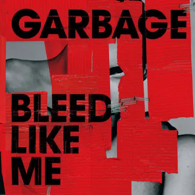 Garbage - Bleed Like Me (2005/2024 Remaster)