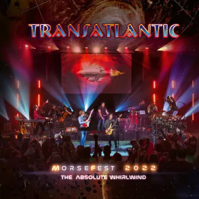 Transatlantic - Live at Morsefest 2022: The Absolute Whirlwind (2024)