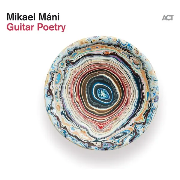 Mikael Máni - Guitar Poetry (2024)