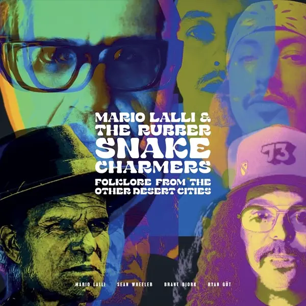 Mario Lalli & The Rubber Snake Charmers - Folklore From The Other Desert Cities (2024)