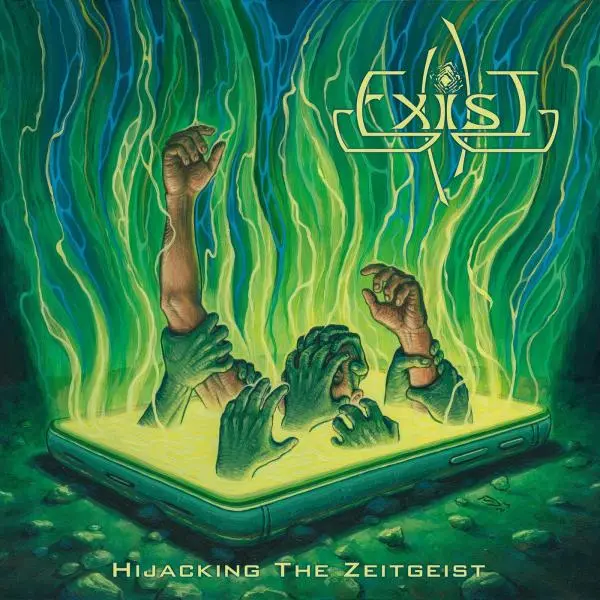 Exist - Hijacking The Zeitgeist (2024)