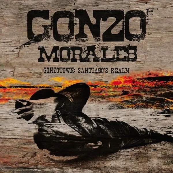 Gonzo Morales - Gonzotown: Santiago's Realm (2024)