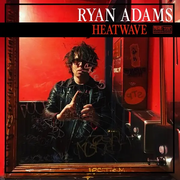 Ryan Adams - Heatwave (2024)