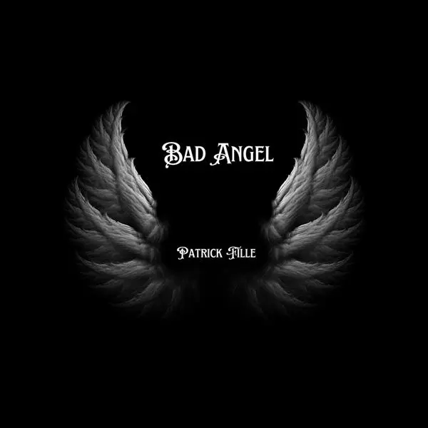 Patrick Fille - Bad Angel (2024)