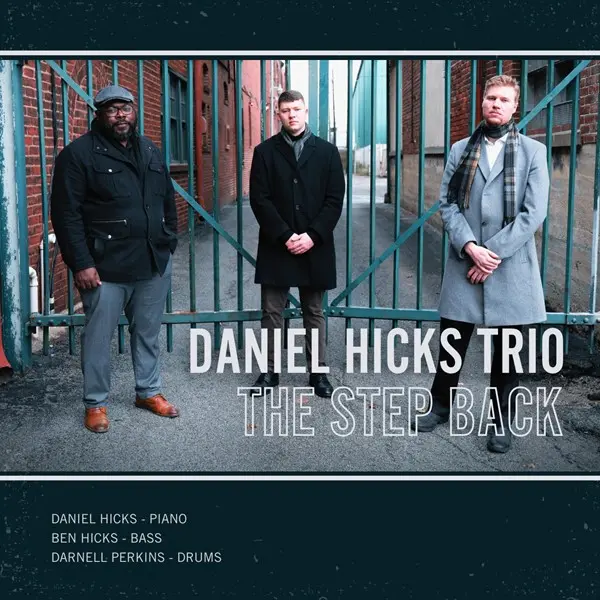 Daniel Hicks Trio - The Step Back (2024)
