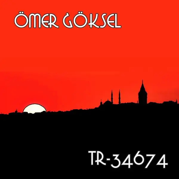 Ömer Göksel - TR-34674 (2024)