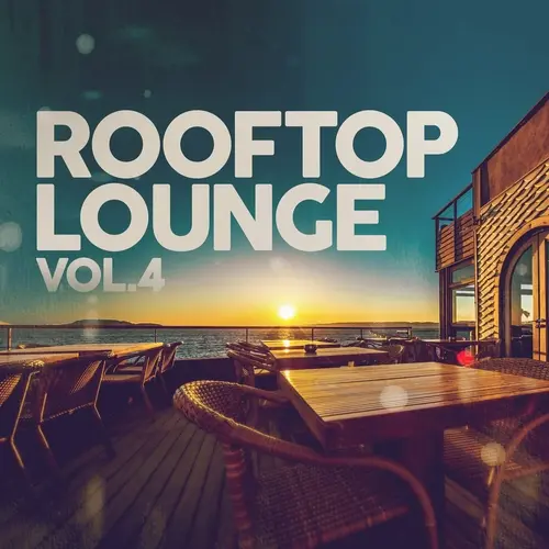 Rooftop Lounge, Vol. 4 (2024)