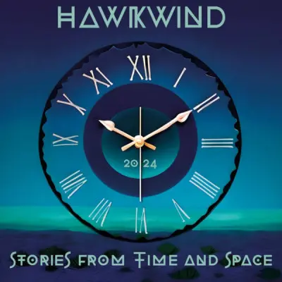 Hawkwind - Stories From Time And Space (2024)