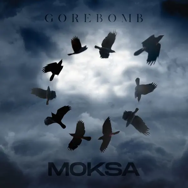 Gorebomb - Moksa (2024)