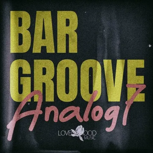 Bar Groove Analog 7 (2024)