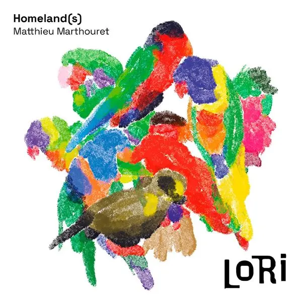 Matthieu Marthouret & HomeLand(s) - Lori (2024)