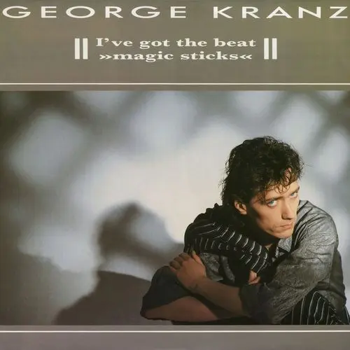 George Kranz - I've Got The Beat (Magic Sticks) (12'' Single) (1987)