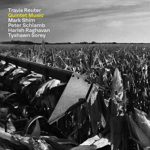 Travis Reuter - Quintet Music (2024)