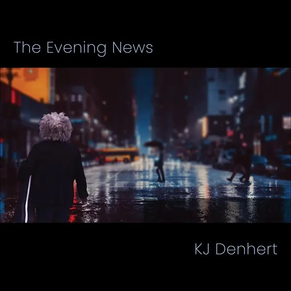 KJ Denhert - The Evening News (2024)