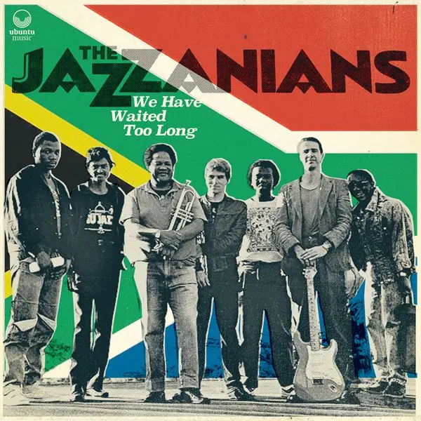 The Jazzanians - We Have Waited Too Long (2024)