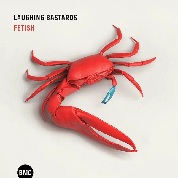 Laughing Bastards - Fetish (2024)