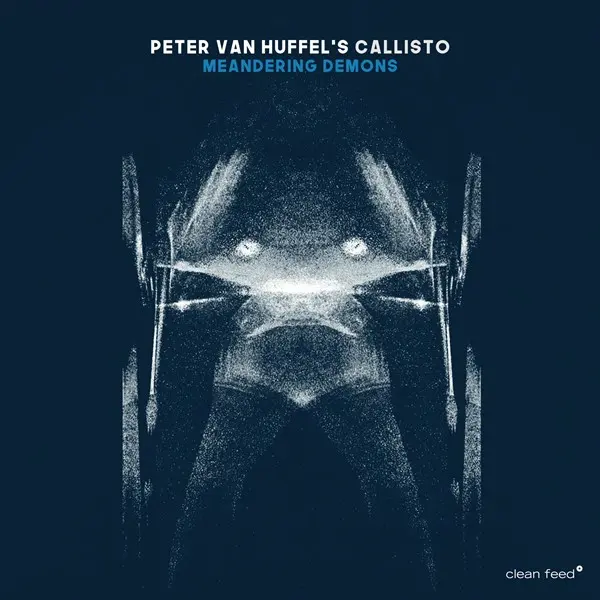 Peter Van Huffel’s Callisto - Meandering Demons (2024)