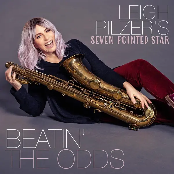 Leigh Pilzer's Seven Pointed Star - Beatin' The Odds (2024)