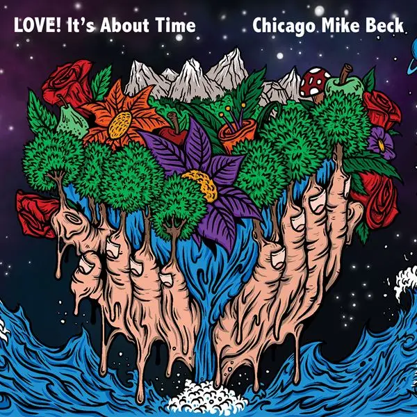 Chicago Mike Beck - Love! It's About Time (2024)