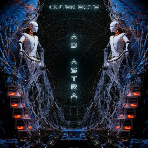 Outer Bots - Ad Astra (2024)