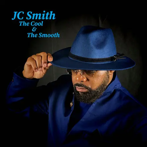 JC Smith - The Cool & the Smooth (2024)