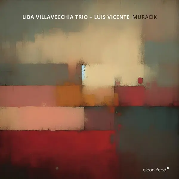 Liba Villavecchia Trio  Luis Vicente - Muracik (2024)