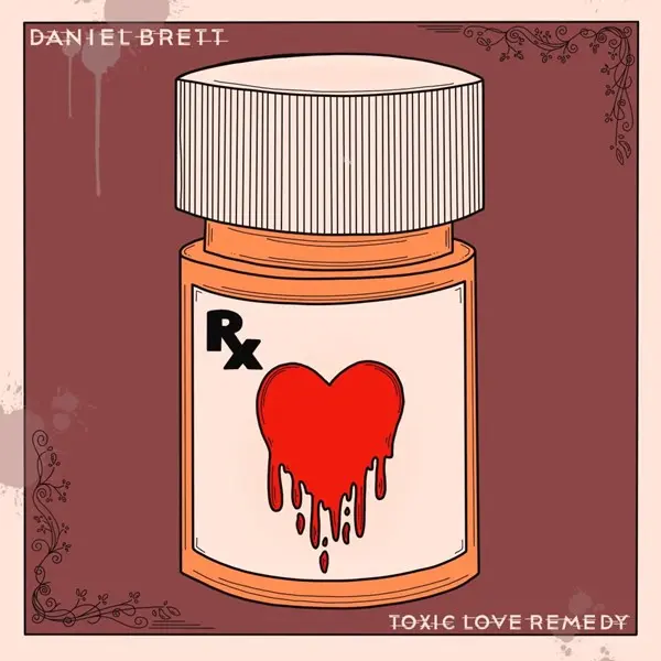 Daniel Brett - Toxic Love Remedy (2024)