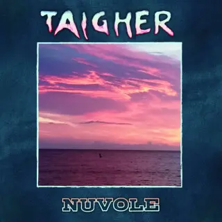 Taigher - Nuvole (Single) (2024)