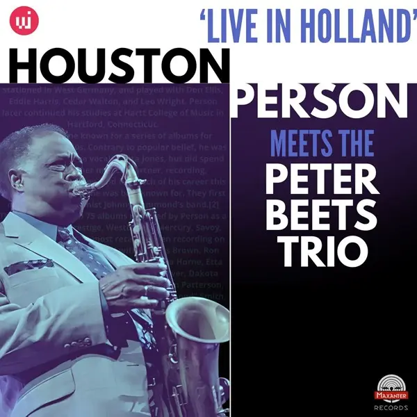 Houston Person and Peter Beets Trio - 'Live in Holland' (2024)