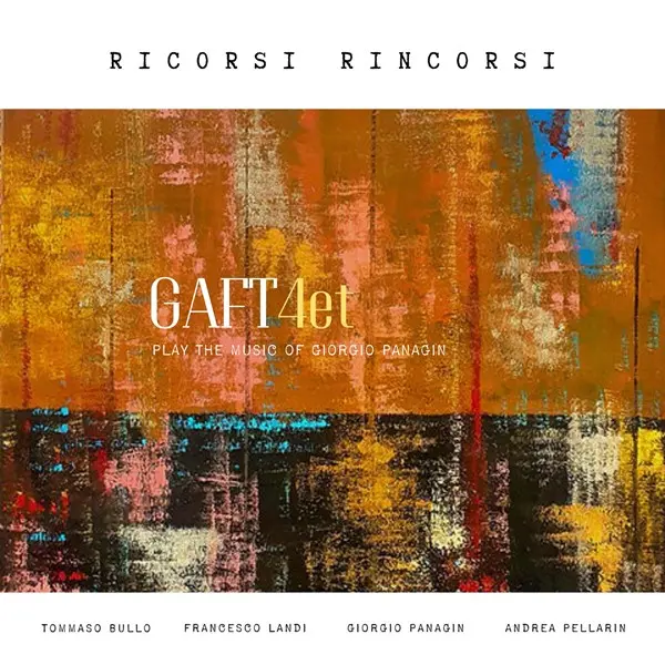 GAFT4et - Ricorsi Rincorsi Play The Music Of Giorgio Panagin (2024)