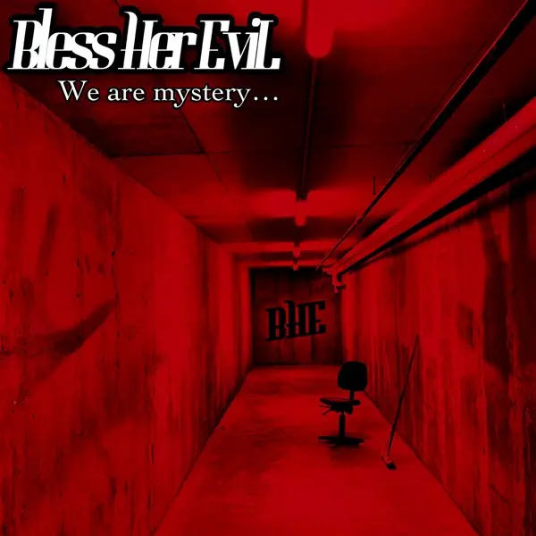 Bless Her Evil - We Are Mystery... (2024)