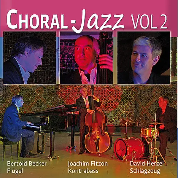 Bertold Becker,  Joachim Fitzon, and David Herzel - Choral Jazz, Vol. 2 (2024)