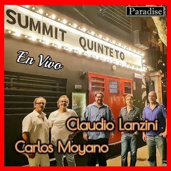 Claudio Lanzini & Carlos Moyano - Summit Quinteto (2024)