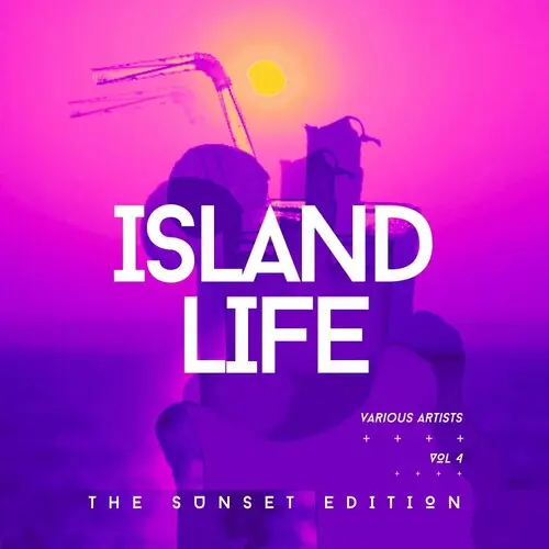 Island Life (The Sunset Edition), Vol 4 (2024)