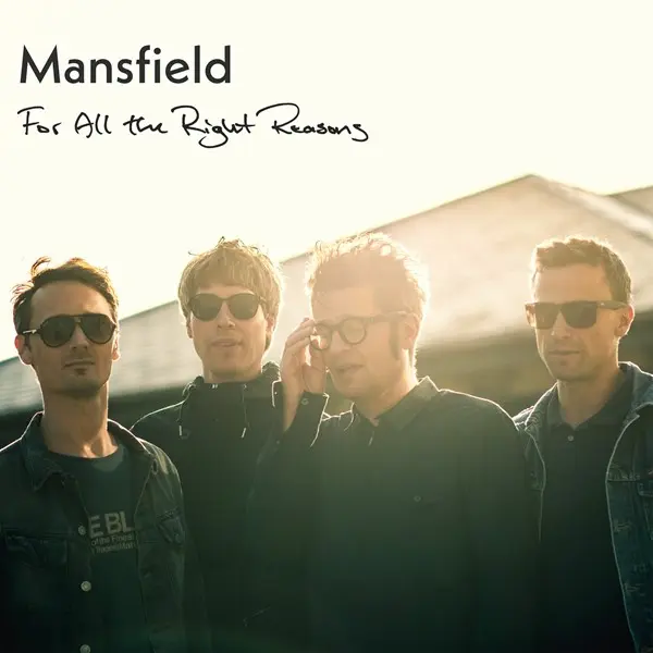 Mansfield - For All the Right Reasons (2024)