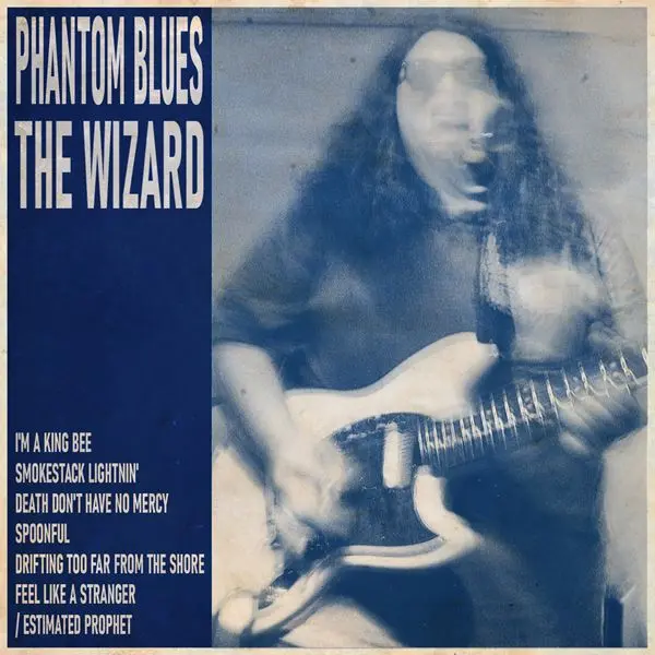 The Wizard - Phantom Blues (2024)