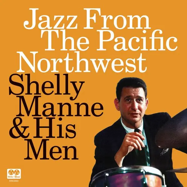 Shelly Manne & His Men - Jazz From The Pacific Northwest (2024)