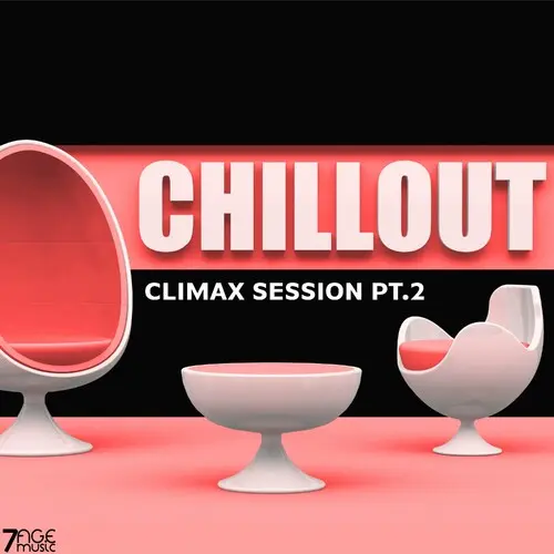 Climax Chill Out Session, Pt. 2 (2024)