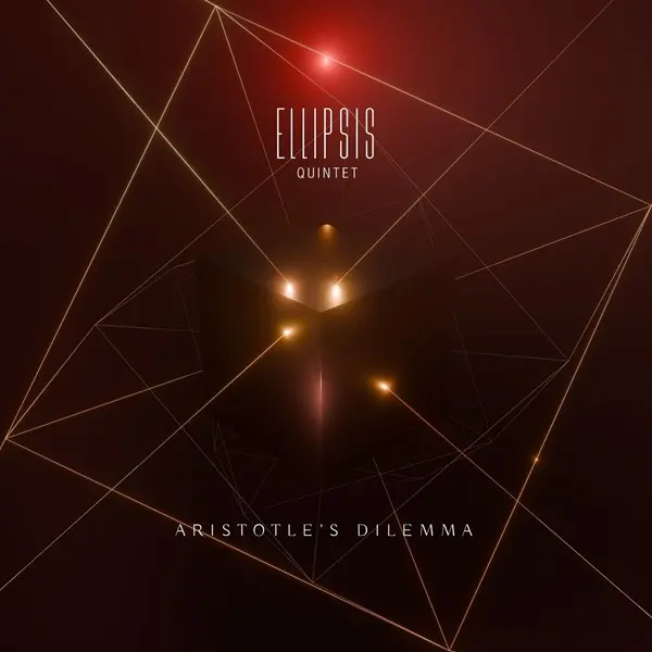 Ellipsis Quintet - Aristotle's Dilemma (2024)