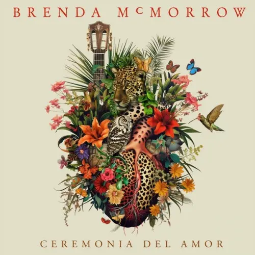 Brenda McMorrow - Ceremonia Del Amor (2024)