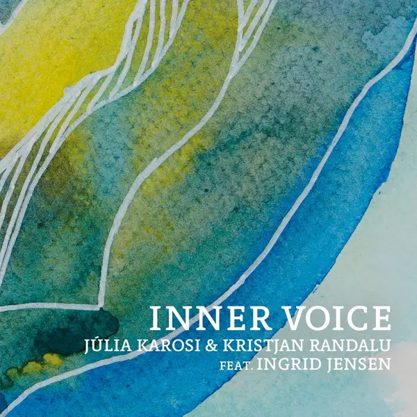 Júlia Karosi & Kristjan Randalu - Inner Voice (2024)