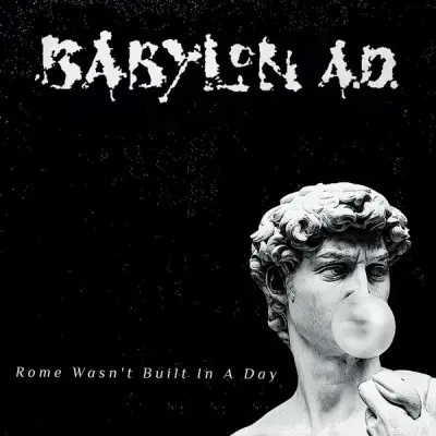 Babylon A.D. - Rome Wasn't Built In A Day (2024)